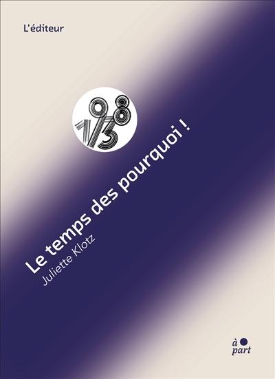 Le temps des pourquoi ! Le temps des pourquoi !
