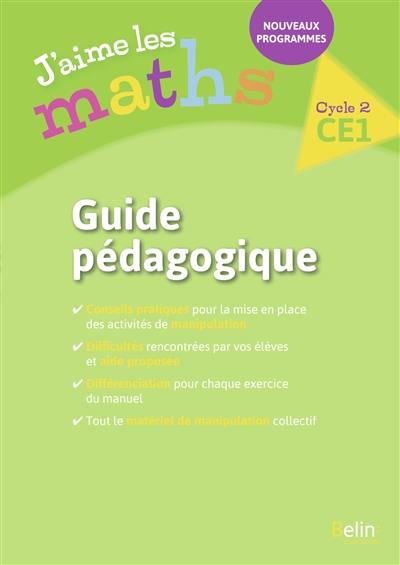 J'aime les maths CE1 : guide pédagogique J'aime les maths CE1 : guide pédagogique