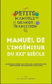 Manuel de l'ingénieur du XXIe siècle