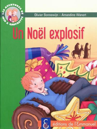 Les aventures de Jojo et Gaufrette. Vol. 8. Noël explosif Les aventures de Jojo et Gaufrette. Vol. 8. Noël explosif