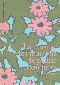 La cuisine des maisons de plaisir italiennes : 1929