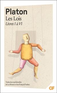 Les lois. Vol. 1. Livres I à VI
