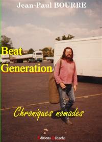Beat generation : chroniques nomades