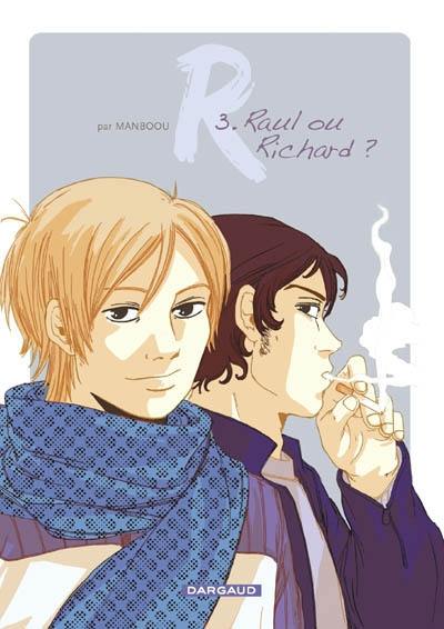 R. Vol. 3. Raul ou Richard ? R. Vol. 3. Raul ou Richard ?