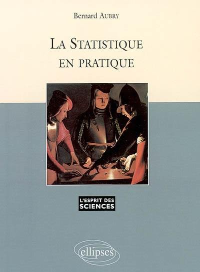 La statistique en pratique La statistique en pratique