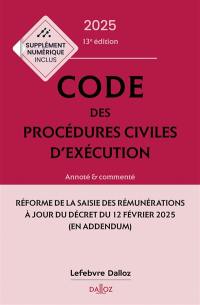 Code des procédures civiles d'exécution 2025 : annoté & commenté