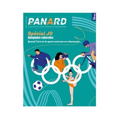 Panard : la revue qui met le sport en récit et les deux pieds dedans, n° 5. Spécial JO : olympiades culturelles : quand l'art et le sport entrent en résonance... Panard : la revue qui met le sport en récit et les deux pieds dedans, n° 5. Spécial JO : olympiades culturelles : quand l'art et le sport entrent en résonance...