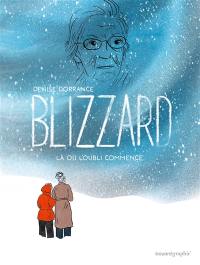 Blizzard : là où l'oubli commence