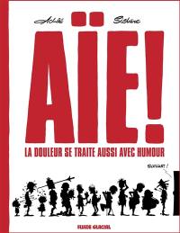 Aïe ! La douleur se traite aussi avec humour