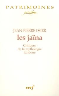 Les jaïna : critiques de la mythologie hindoue