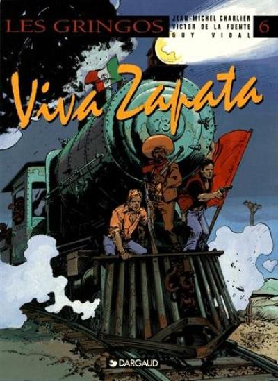 Les Gringos. Vol. 6. Viva Zapata Les Gringos. Vol. 6. Viva Zapata