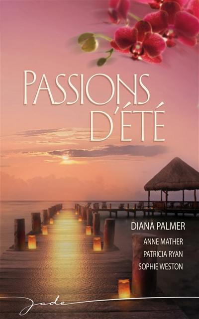 Passions d'été Passions d'été