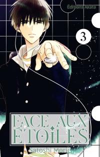 Face aux étoiles. Vol. 3