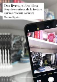 Des livres et des likes : représentations de la lecture sur les réseaux sociaux