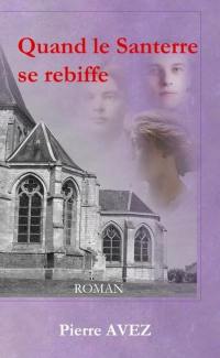 Quand le Santerre se rebiffe