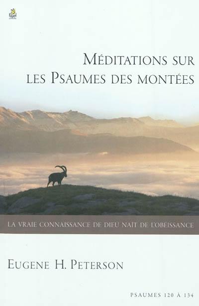 Méditations sur les psaumes des montées Méditations sur les psaumes des montées