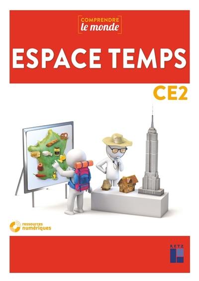 Espace temps CE2 : programmes 2016 Espace temps CE2 : programmes 2016
