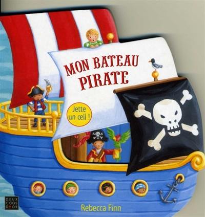 Mon bateau pirate Mon bateau pirate