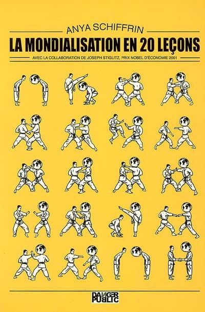 La mondialisation en 20 leçons La mondialisation en 20 leçons