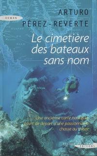 Le cimetière des bateaux sans nom