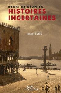 Histoires incertaines