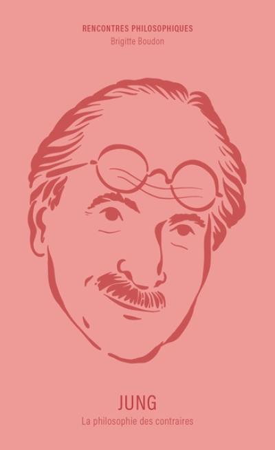 Jung : la philosophie des contraires Jung : la philosophie des contraires