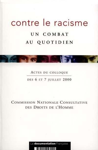 Contre le racisme, un combat au quotidien : actes du colloque