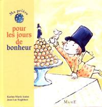 Ma prière pour les jours de bonheur