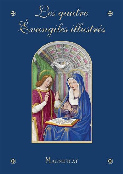 Les quatre Evangiles illustrés Les quatre Evangiles illustrés