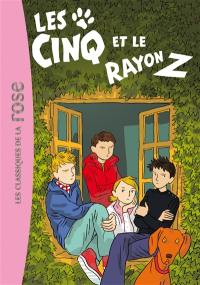 Le club des Cinq. Vol. 32. Les Cinq et le rayon Z