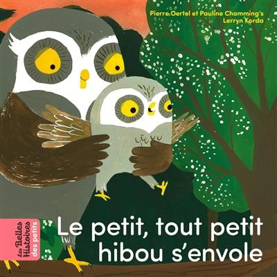 Le petit, tout petit hibou s'envole Le petit, tout petit hibou s'envole