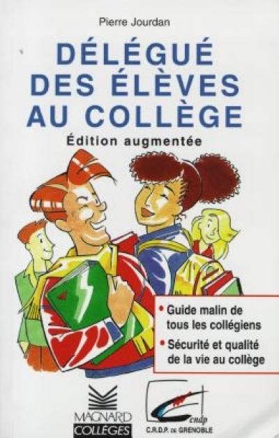 Délégué des élèves au collège Délégué des élèves au collège