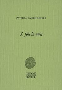 X fois la nuit
