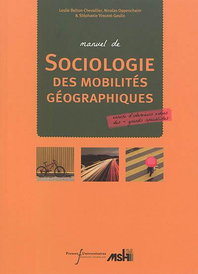 Manuel de sociologie des mobilités géographiques Manuel de sociologie des mobilités géographiques