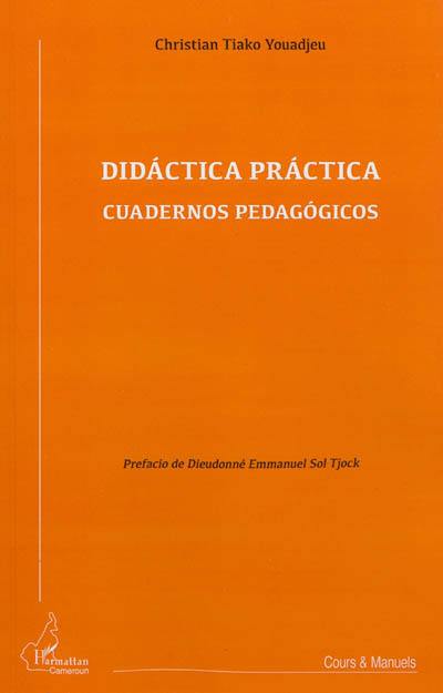 Didactica pratica : cuadernos pedagogicos Didactica pratica : cuadernos pedagogicos
