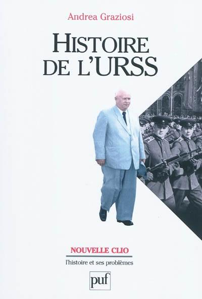 Histoire de l'URSS Histoire de l'URSS