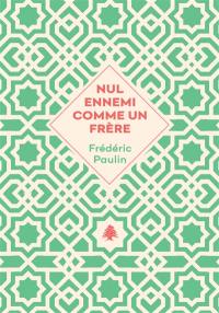 Nul ennemi comme un frère : (1975-1983)