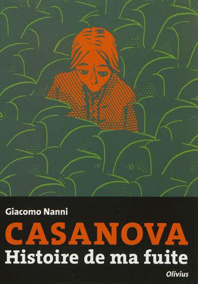 Casanova : histoire de ma fuite Casanova : histoire de ma fuite