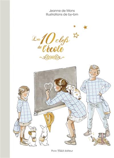 Les 10 clefs de l'école Les 10 clefs de l'école