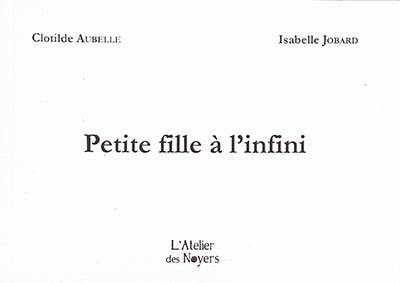 Petite fille à l'infini Petite fille à l'infini