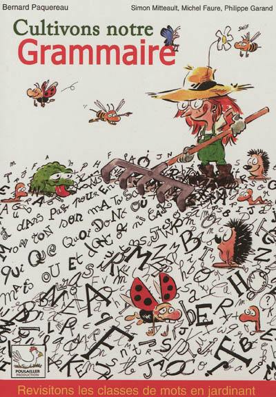 Cultivons notre grammaire Cultivons notre grammaire