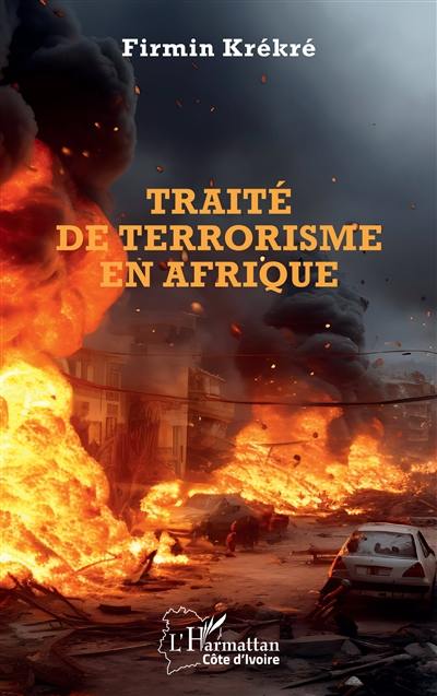 Traité de terrorisme en Afrique Traité de terrorisme en Afrique