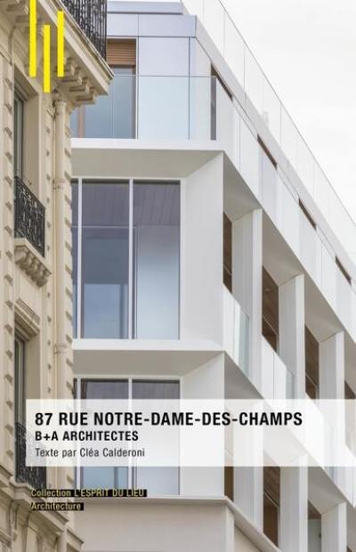 87 rue Notre-Dame-des-Champs : B+A Architectes