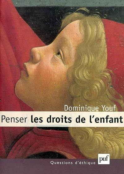 Penser les droits de l'enfant Penser les droits de l'enfant