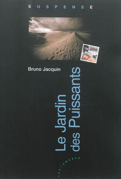 Le jardin des puissants Le jardin des puissants