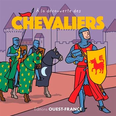 A la découverte des chevaliers A la découverte des chevaliers