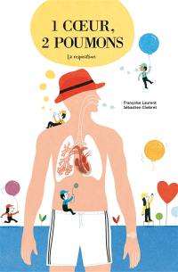 1 coeur, 2 poumons : la respiration