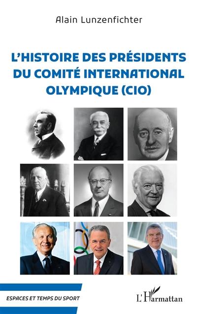 L'histoire des présidents du comité international olympique (CIO)