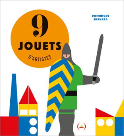 9 jouets d'artistes 9 jouets d'artistes