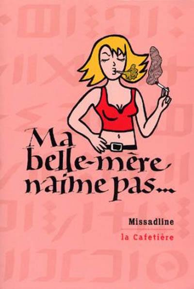 Ma belle-mère n'aime pas... Ma belle-mère n'aime pas...